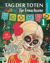Tag der Toten 1 - Malbuch fur Erwachsene - Nachtausgabe