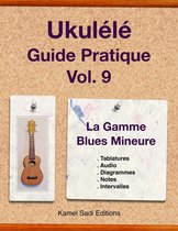 Ukulele Guide Pratique 9 - Ukulele Guide Pratique Vol. 9