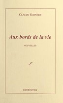 Aux bords de la vie