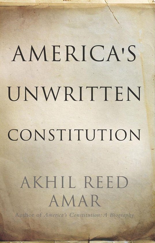 America's Unwritten Constitution - cover