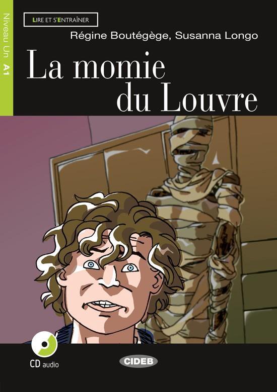 Lire et s'entraîner A1: La momie du louvre Livre + cd audio