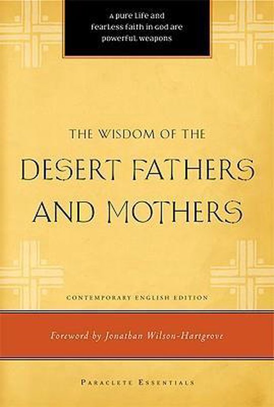 The Wisdom of the Desert Fathers and Mothers 9781557257802