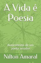 A Vida Poesia