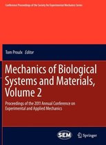 Mechanics of Biological Systems and Materials, Volume 2