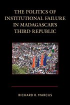 The Politics of Institutional Failure in Madagascar's Third Republic