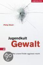 Jugendkult Gewalt