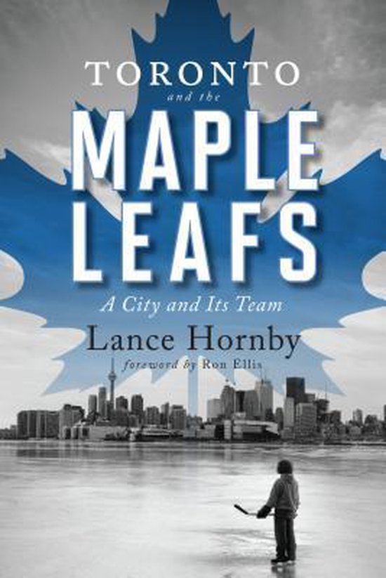 Toronto and the Maple Leafs - cover