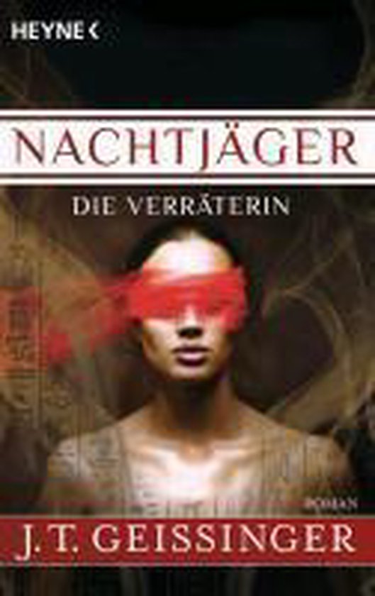 Nachtjäger - Die Verräterin roman door J.T. Geissinger met geblinddoekte vrouw