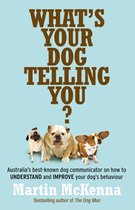 What's Your Dog Telling You? Australia's best-known dog communicator