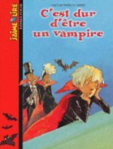 C'est Dur D'etre Un Vampire