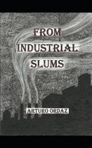 From Industrial Slums
