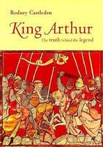ISBN King Arthur : Truth Behind Legend, histoire, Anglais, Livre broché, 288 pages