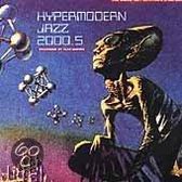 Hypermodern Jazz 2000.5