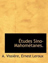 Etudes Sino-Mahom Tanes.