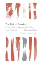 Risk Of Freedom Ethics Phenomenology &