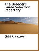 The Breeder's Guide Selection Repertory