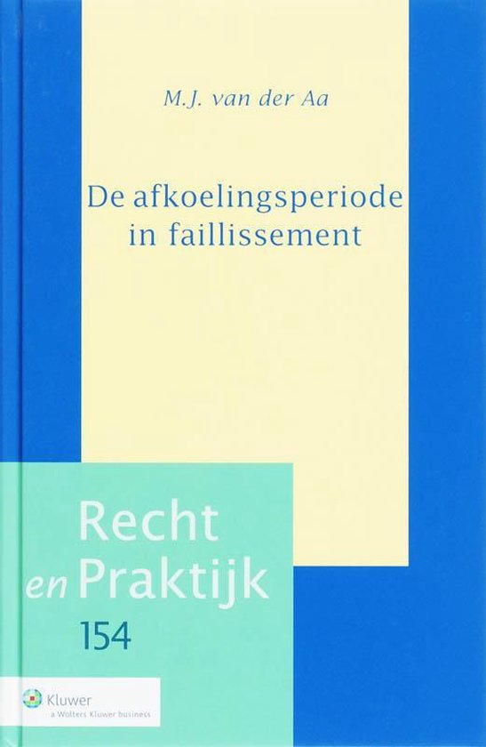 Cover van het boek 'De afkoelingsperiode in faillisement / druk 1' van M.J. van der Aa