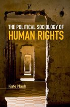 Key Topics in Sociology - The Political Sociology of Human Rights