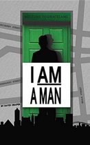 I Am a Man