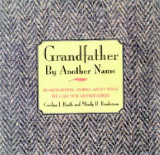 Grandfather by Another Name, Carolyn Booth 9781558535930 Boeken