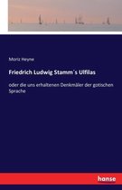 Friedrich Ludwig Stamm�s Ulfilas
