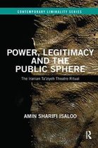 Contemporary Liminality- Power, Legitimacy and the Public Sphere