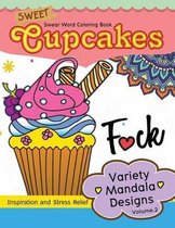 Sweet Cup Cakes Swear Word Coloring Book Vol.2