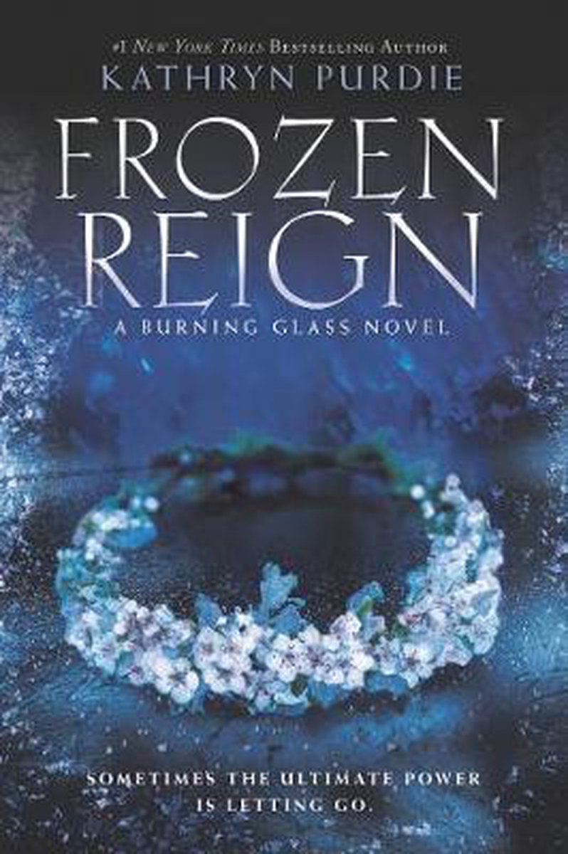 Frozen Reign 3 Burning Glass, 3 - Kathryn Purdie