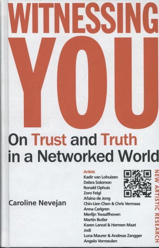 Witnessing You. On Trust and Truth in a Networked World