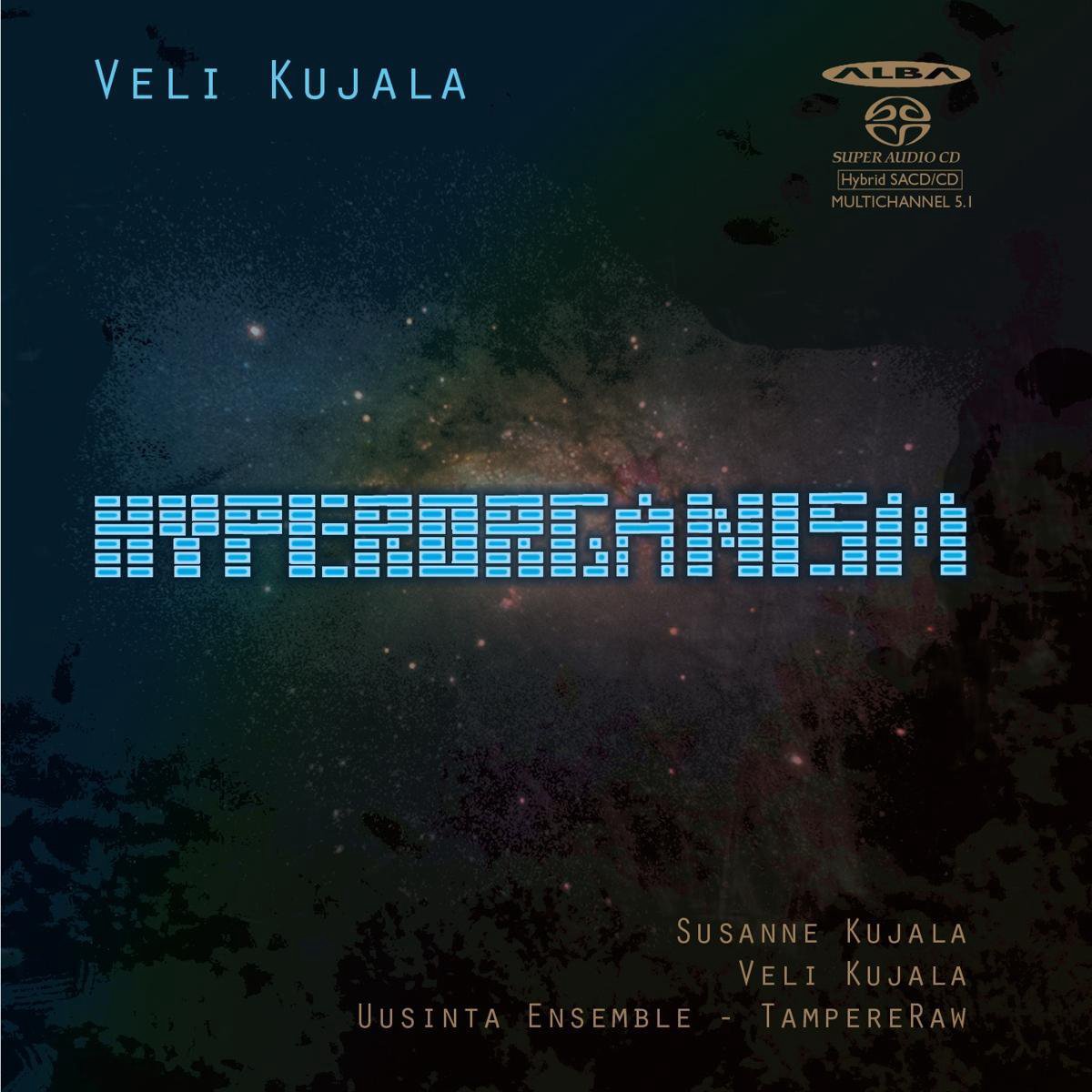 Veli Kujala: Hyperorganism