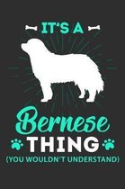 It's A Bernese Thing You Wouldn't Understand