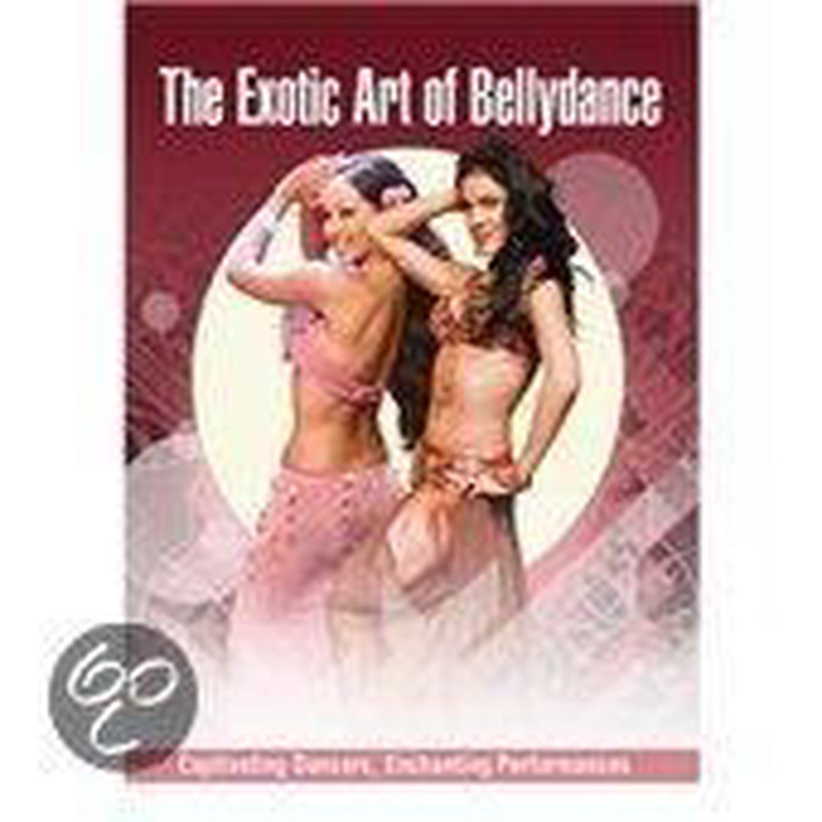 Exotic Art Of Bellydance