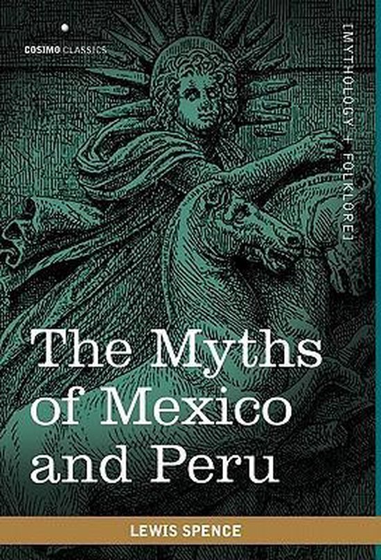 The Myths of Mexico and Peru - cover