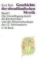 Geschichte der abendländischen Mystik 1