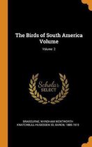 The Birds of South America Volume; Volume 2