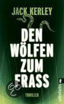 Den Wölfen zum Fraß