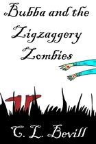 Bubba - Bubba and the Zigzaggery Zombies