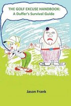 The Golf Excuse Handbook