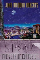 The SPQR Roman Mysteries 13 - SPQR XIII: The Year of Confusion