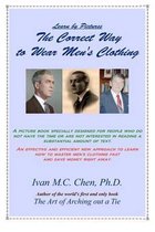 Learn by Pictures the Correct Way to Wear Men's Clothing