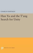 Han Yu and the T`ang Search for Unity