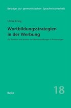 Beitreage Zur Germanistischen Sprachwissenschaft,- Wortbildungsstrategien in der Werbung