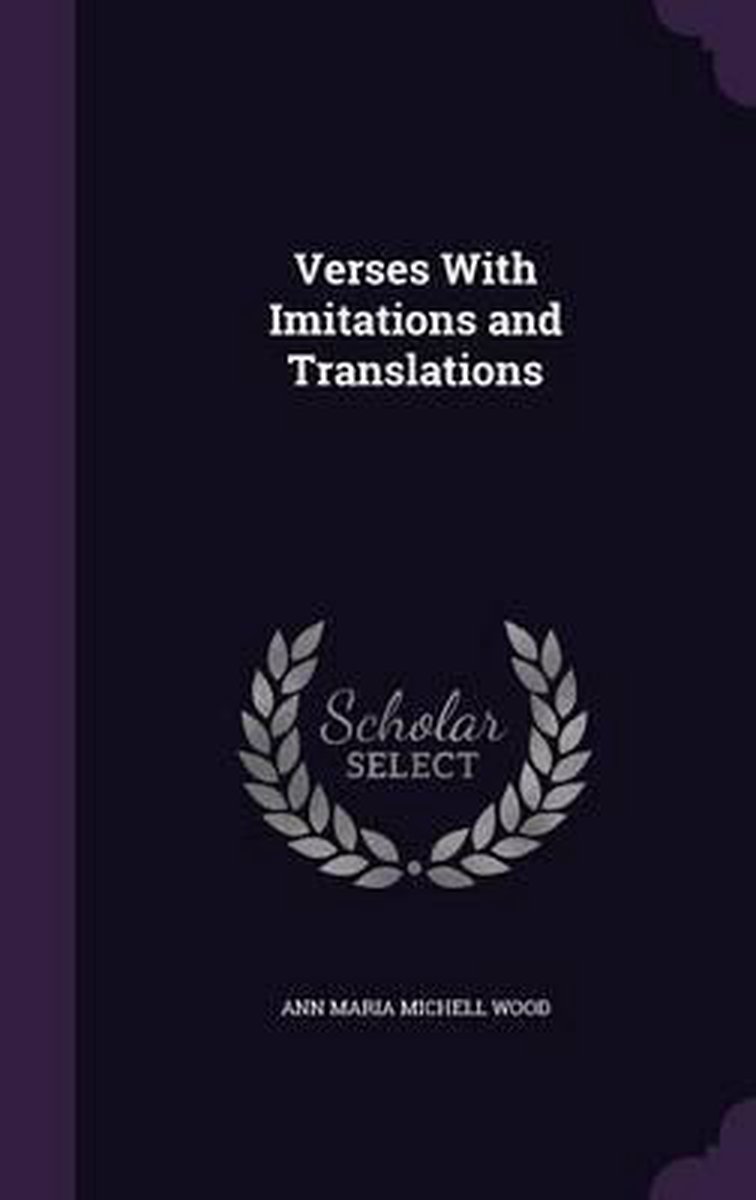 Verses With Imitations And Translations van Ann Maria Michell Wood