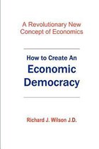How to Create an Economic Democracy