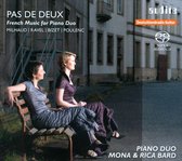 Monica Bard & Rica - Pas De Deux-French Music For Piano Duo (Super Audio CD)