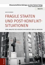 Wissenschaftliche Beiträge aus dem Tectum-Verlag 72 - Fragile Staaten und Post-Konflikt-Situationen