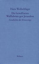 Die bewaffneten Wallfahrten gen Jerusalem