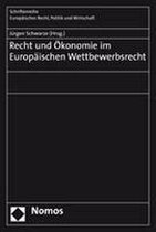 Recht und Ökonomie im Europäischen Wettbewerbsrecht