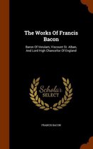 The Works of Francis Bacon