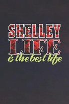 Shelley Life Is The Best Life